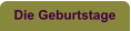 Die Geburtstage